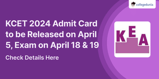 KCET 2024 Admit Card to be Released on April 5 @kea.kar.nic.in, Exam on April 18 & 19; Check Details Here